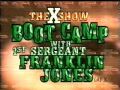 X Show Bootcamp With 1st Sergeant Franklin Jones