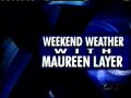 Weekend Weather With Maureen Layer